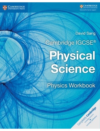 CAMBRIDGE IGCSE PHYSICAL SCIENCE PHYSICS WORKBOOK (ISBN:9781316633526)