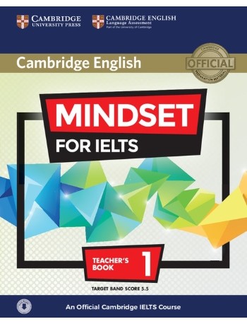 MINDSET FOR IELTS LEVEL 1 TEACHER'S BOOK WITH CLASS AUDIO AN OFFICIAL CAMBRIDGE IELTS COURSE (ISBN: 9781316640111)