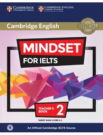 MINDSET FOR IELTS LEVEL 2 TEACHER'S BOOK WITH CLASS AUDIO AN OFFICIAL CAMBRIDGE IELTS COURSE (ISBN: 9781316640265)