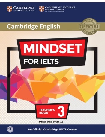 MINDSET FOR IELTS LEVEL 3 TEACHER'S BOOK WITH CLASS AUDIO AN OFFICIAL CAMBRIDGE IELTS COURSE (ISBN: 9781316649336)
