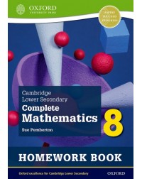 CAMBRIDGE LOWER SECONDARY COMPLETE MATHEMATICS 8: HOMEWORK BOOK 2E (ISBN: 9781382018869) CAMBRIDGE LOWER SECONDARY COMPLETE MATHEMATICS 8: HOMEWORK BOOK 2E (ISBN: 9781382018869)