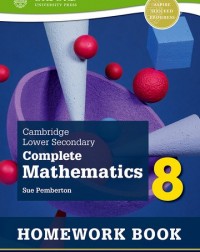CAMBRIDGE LOWER SECONDARY COMPLETE MATHEMATICS 8: HOMEWORK BOOK 2E (ISBN: 9781382018869) CAMBRIDGE LOWER SECONDARY COMPLETE MATHEMATICS 8: HOMEWORK BOOK 2E (ISBN: 9781382018869)