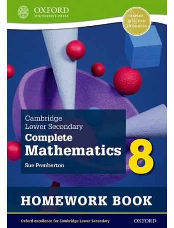 CAMBRIDGE LOWER SECONDARY COMPLETE MATHEMATICS 8: HOMEWORK BOOK 2E (ISBN: 9781382018869)