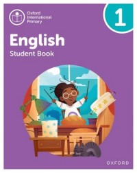 OXFORD INTERNATIONAL PRIMARY ENGLISH: STUDENT BOOK LEVEL 1 (ISBN: 9781382019798) OXFORD INTERNATIONAL PRIMARY ENGLISH: STUDENT BOOK LEVEL 1 (ISBN: 9781382019798)