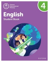 OXFORD INTERNATIONAL PRIMARY ENGLISH: STUDENT BOOK LEVEL 4 (ISBN: 9781382019859) OXFORD INTERNATIONAL PRIMARY ENGLISH: STUDENT BOOK LEVEL 4 (ISBN: 9781382019859)