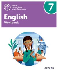 OXFORD INTERNATIONAL LOWER SECONDARY ENGLISH: WORKBOOK 7 (ISBN: 9781382036054) OXFORD INTERNATIONAL LOWER SECONDARY ENGLISH: WORKBOOK 7 (ISBN: 9781382036054)