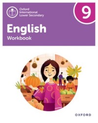 OXFORD INTERNATIONAL LOWER SECONDARY ENGLISH: WORKBOOK 9 (ISBN: 9781382036078) OXFORD INTERNATIONAL LOWER SECONDARY ENGLISH: WORKBOOK 9 (ISBN: 9781382036078)