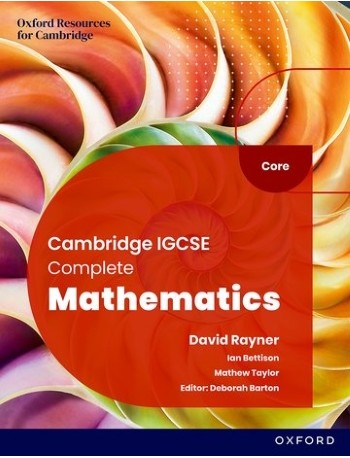 COMPLETE MATHEMATICS FOR CAMBRIDGE IGCSE CORE: STUDENT BOOK (SIXTH EDITION) (ISBN: 9781382042499)