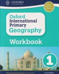 OXFORD INTERNATIONAL PRIMARY GEOGRAPHY WORKBOOK 1 (ISBN: 9781382045728) OXFORD INTERNATIONAL PRIMARY GEOGRAPHY WORKBOOK 1 (ISBN: 9781382045728)