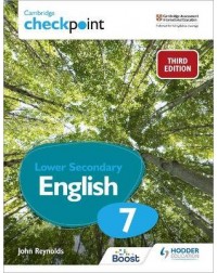 CAMBRIDGE CHECKPOINT INTERNATIONAL LOWER SECONDARY ENGLISH STUDENT'S BOOK 7 (ISBN: 9781398300163)