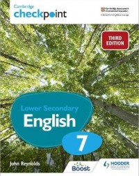 CAMBRIDGE CHECKPOINT INTERNATIONAL LOWER SECONDARY ENGLISH STUDENT'S BOOK 7 (ISBN: 9781398300163) CAMBRIDGE CHECKPOINT INTERNATIONAL LOWER SECONDARY ENGLISH STUDENT'S BOOK 7 (ISBN: 9781398300163)