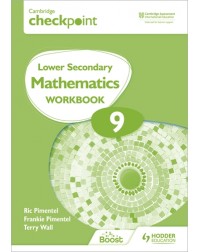 CAMBRIDGE CHECKPOINT INTERNATIONAL LOWER SECONDARY MATHEMATICS WORKBOOK 9: 2ED (ISBN:9781398301306)
