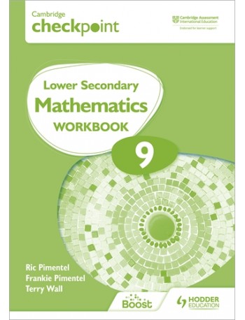 CAMBRIDGE CHECKPOINT INTERNATIONAL LOWER SECONDARY MATHEMATICS WORKBOOK 9: 2ED (ISBN:9781398301306)