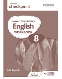 CAMBRIDGE CHECKPOINT INTERNATIONAL LOWER SECONDARY ENGLISH WORKBOOK 8: 2ND ED (ISBN: 9781398301344)