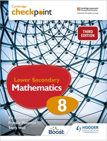 CAMBRIDGE CHECKPOINT INTERNATIONAL LOWER SECONDARY MATHEMATICS STUDENT BOOK 8: 3ED (ISBN:9781398301993)