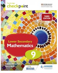 CAMBRIDGE CHECKPOINT INTERNATIONAL LOWER SECONDARY MATHEMATICS STUDENT BOOK 9: 3ED (ISBN:9781398302044)