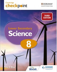 CAMBRIDGE CHECKPOINT INTERNATIONAL LOWER SECONDARY SCIENCE STUDENT’S BOOK 8: 3ED (ISBN:9781398302099) CAMBRIDGE CHECKPOINT INTERNATIONAL LOWER SECONDARY SCIENCE STUDENT’S BOOK 8: 3ED (ISBN:9781398302099)