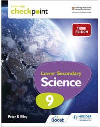 CAMBRIDGE CHECKPOINT INTERNATIONAL LOWER SECONDARY SCIENCE STUDENT’S BOOK 9: 3ED (ISBN:9781398302181)