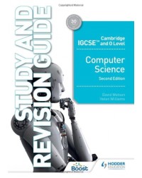 CAMBRIDGE IGCSE AND O LEVEL COMPUTER SCIENCE STUDY AND REVISION GUIDE SECOND EDITION (ISBN:9781398318489)