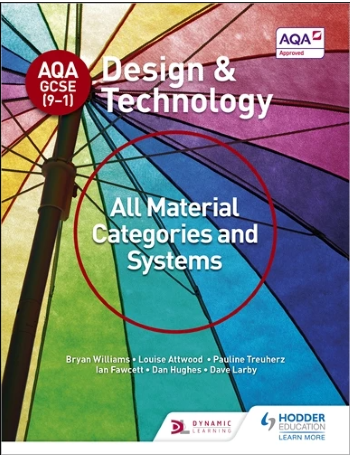 AQA GCSE (9-1) DESIGN AND TECHNOLOGY: ALL MATERIAL CATEGORIES AND SYSTEMS BOOST EBOOK (ISBN: 9781398359642)