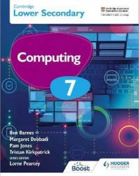 CAMBRIDGE CHECKPOINT INTERNATIONAL LOWER SECONDARY COMPUTING 7 STUDENT'S BOOK (ISBN: 9781398369320) CAMBRIDGE CHECKPOINT INTERNATIONAL LOWER SECONDARY COMPUTING 7 STUDENT'S BOOK (ISBN: 9781398369320)