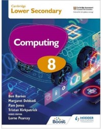 CAMBRIDGE CHECKPOINT INTERNATIONAL LOWER SECONDARY COMPUTING 8 STUDENT'S BOOK (ISBN: 9781398369795)