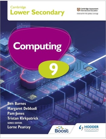 CAMBRIDGE CHECKPOINT INTERNATIONAL LOWER SECONDARY COMPUTING 9 STUDENT'S BOOK (ISBN: 9781398369825)