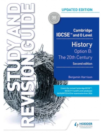 CAMBRIDGE IGCSE AND O LEVEL HISTORY STUDY AND REVISION GUIDE 2ND EDITION (ISBN: 9781398375062)