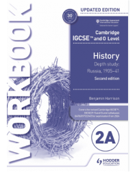 CAMBRIDGE IGCSE AND O LEVEL HISTORY WORKBOOK 2A DEPTH STUDY: RUSSIA, 1905–41 2ND ED (ISBN: 9781398375123) CAMBRIDGE IGCSE AND O LEVEL HISTORY WORKBOOK 2A DEPTH STUDY: RUSSIA, 1905–41 2ND ED (ISBN: 9781398375123)