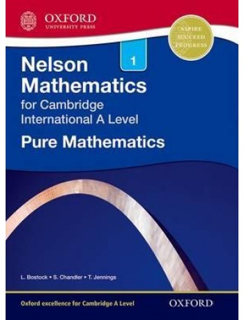 NELSON PURE MATHEMATICS FOR A LEVEL 1/ (ISBN: 9781408515587)