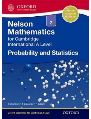 NELSON PROBABILITY & STATISTICS 2 FOR CAMBRIDGE INTERNATIONAL A LEVEL(ISBN: 9781408515631)