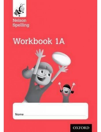 NELSON SPELLINGWORKBOOK 1A YEAR 1/P2(RED LEVEL)X10(ISBN: 9781408524121)