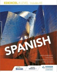 EDEXCEL A LEVEL SPANISH (INCLUDES AS) (ISBN: 9781471858314) EDEXCEL A LEVEL SPANISH (INCLUDES AS) (ISBN: 9781471858314)