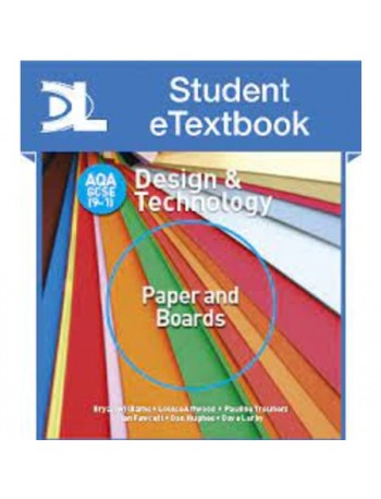 AQA GCSE (9–1) DESIGN AND TECHNOLOGY: PAPER AND BOARDS STUDENT E TEXTBOOK (ISBN:9781510401204)