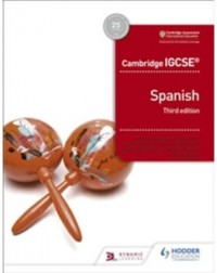 CAMBRIDGE IGCSE SPANISH STUDENT BOOK THIRD EDITION (ISBN: 9781510447578)