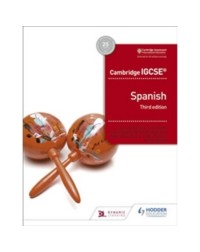 CAMBRIDGE IGCSE SPANISH STUDENT BOOK THIRD EDITION (ISBN: 9781510447578)