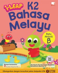 I LEAP K2 BAHASA MELAYU BUKU AKTIVITI B (ISBN: 9781781872017) I LEAP K2 BAHASA MELAYU BUKU AKTIVITI B (ISBN: 9781781872017)