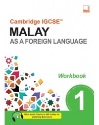 CAMBRIDGE IGCSE MALAY AS A FOREIGN LANGUAGE WORKBOOK 1 (ISBN: 9781781872642)