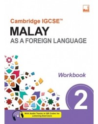 CAMBRIDGE IGCSE MALAY AS A FOREIGN LANGUAGE WORKBOOK 2 (ISBN: 9781781872659)