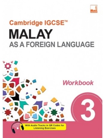 CAMBRIDGE IGCSE MALAY AS A FOREIGN LANGUAGE WORKBOOK 3 (ISBN: 9781781872666)