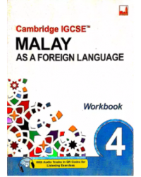 CAMBRIDGE IGCSE MALAY AS A FOREIGN LANGUAGE WORKBOOK 4 (ISBN: 9781781872673)