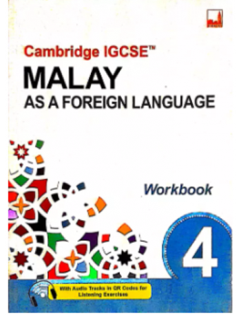 CAMBRIDGE IGCSE MALAY AS A FOREIGN LANGUAGE WORKBOOK 4 (ISBN: 9781781872673)