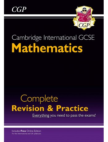 NEW CAMBRIDGE INTERNATIONAL GCSE MATHS COMPLETE REVISION, PRACTICE: CORE AND EXTENDED + ONLINE ED (ISBN: 9781789084740)