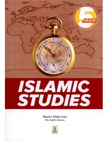 ISLAMIC STUDIES GRADE 5 MOLVI ABDUL AZIZ (ISBN: 9786035003544)