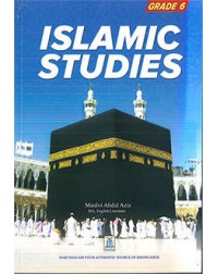 ISLAMIC STUDIES GRADE 6 MOLVI ABDUL AZIZ (ISBN: 9786035003667)