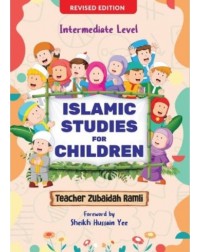 ISLAMIC STUDIES FOR CHILDREN (INTERMEDIATE LEVEL) BY ZURAIDAH RAMLI (ISBN: 9786297545042)