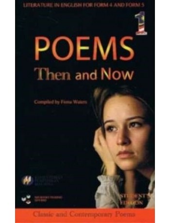 BUKU TEKS POEMS THEN AND NOW TINGKATAN 4 & 5 (ISBN: 9789670463179)