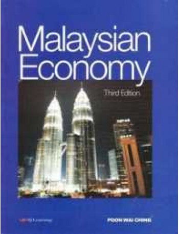 MALAYSIAN ECONOMY 3RD EDITION POON WAI CHING (ISBN: 9789671264935)