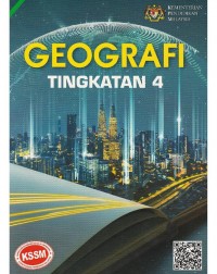 BUKU TEKS GEOGRAFI TINGKATAN 4 (ISBN: 9789671752302) BUKU TEKS GEOGRAFI TINGKATAN 4 (ISBN: 9789671752302)