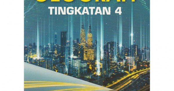 BUKU TEKS GEOGRAFI TINGKATAN 4 (ISBN 9789671752302)